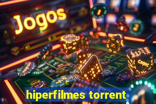 hiperfilmes torrent